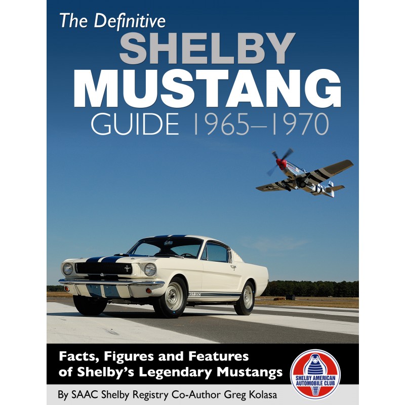 (image for) BOOK - THE DEFINITVE SHELBY MUSTANG GUIDE - 65-70 - Click Image to Close