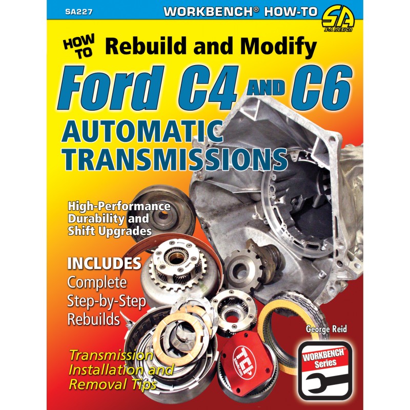 (image for) BOOK - HOW TO REBUILD & MODIFY FORD C4 & C6 AUTOMATIC TRANSMISSI - Click Image to Close